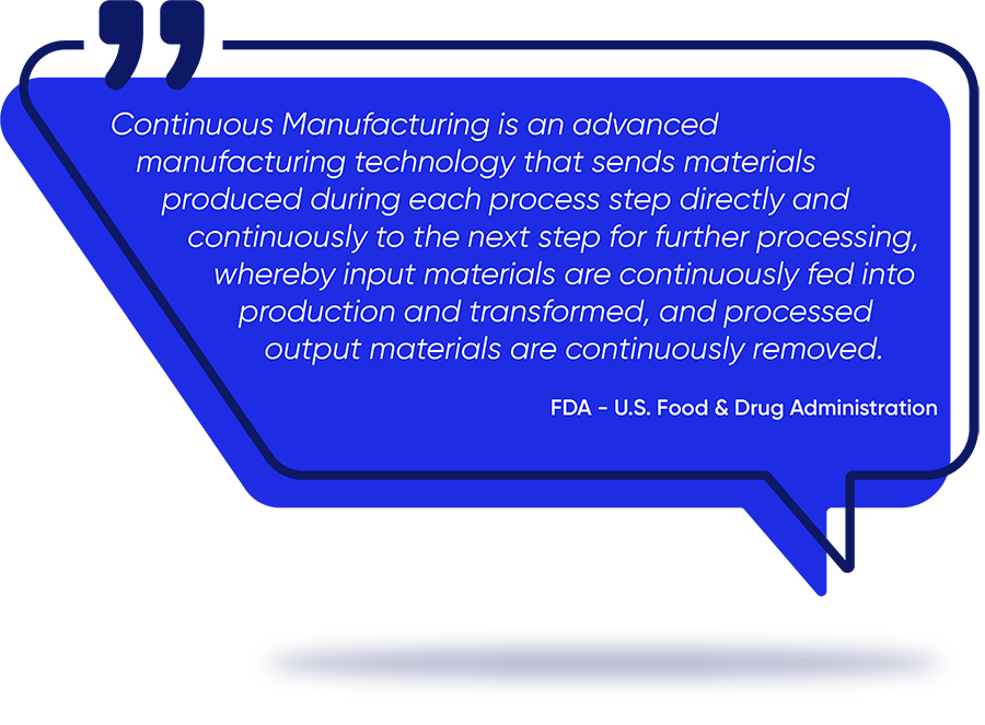 Quote definition of continuous manufacturing by FDA